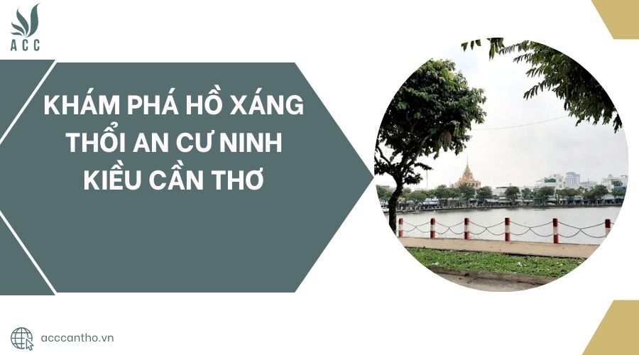 Hồ Xáng Thổi Cần Thơ